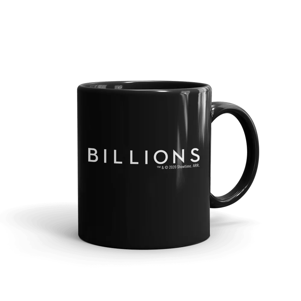 Billions I Am Not Uncertain Black Mug
