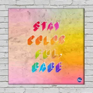 Designer Bedroom Wall Art - Stay Colorful