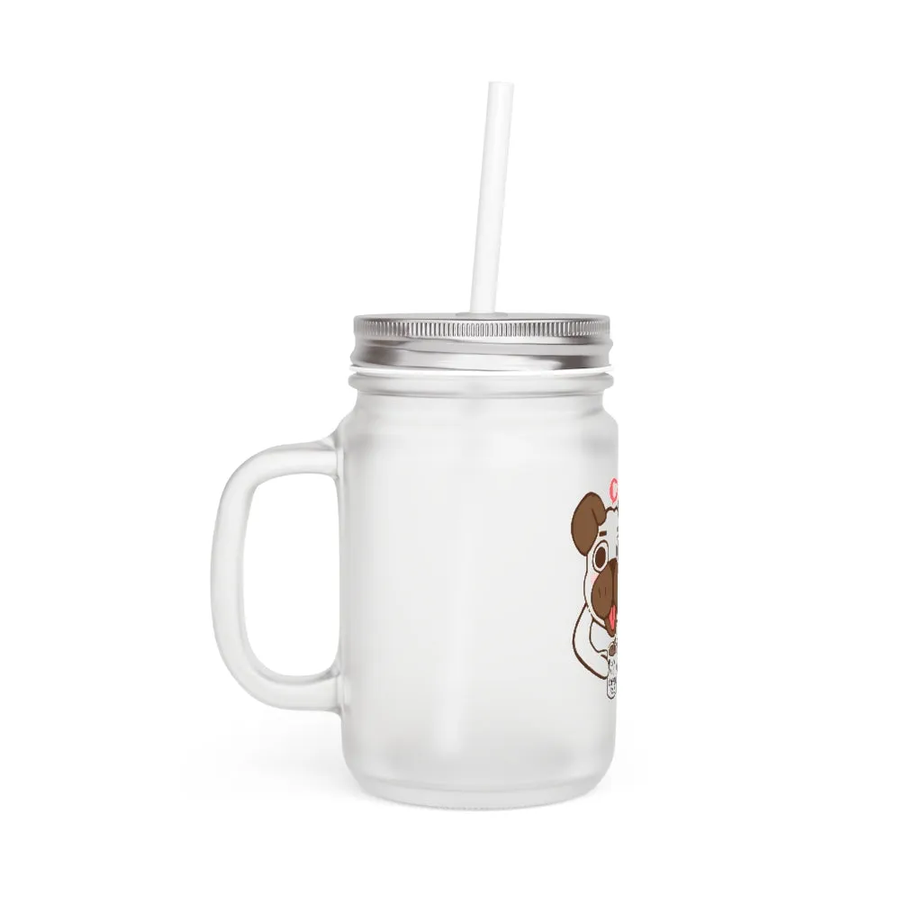 More Pug Coffee Please Mason Jar
