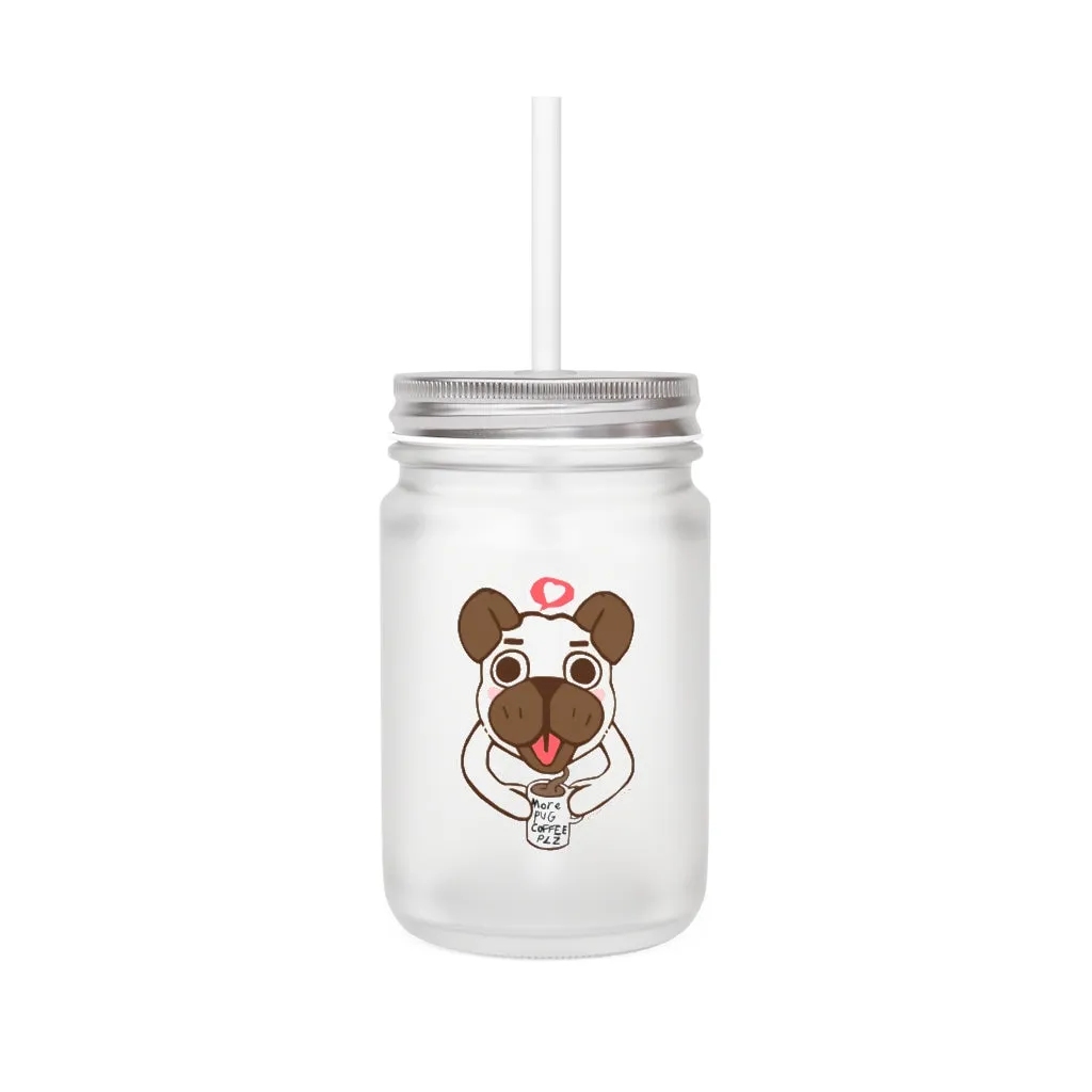 More Pug Coffee Please Mason Jar